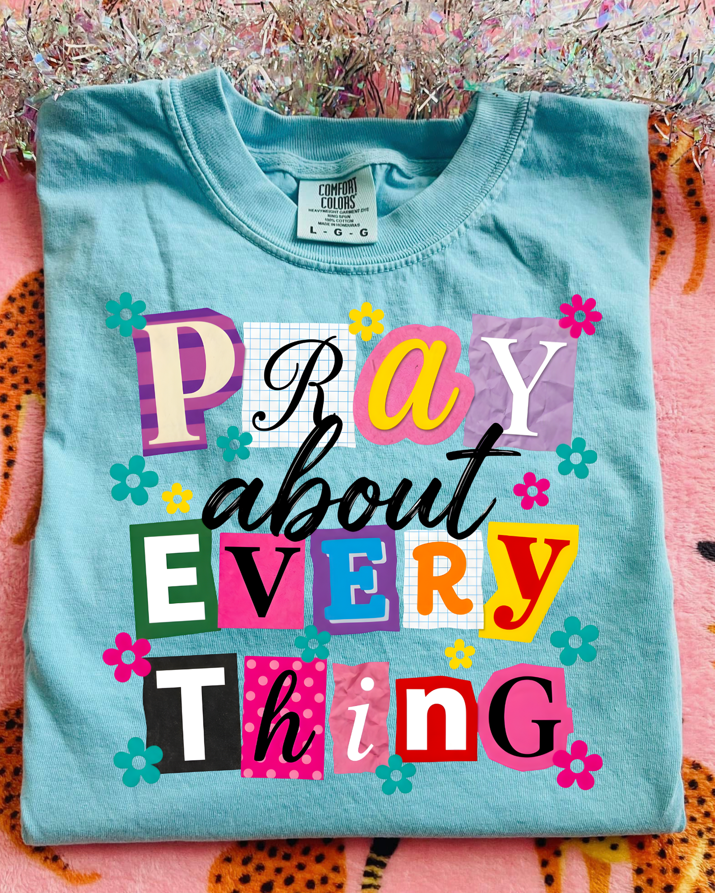 Pray about everything