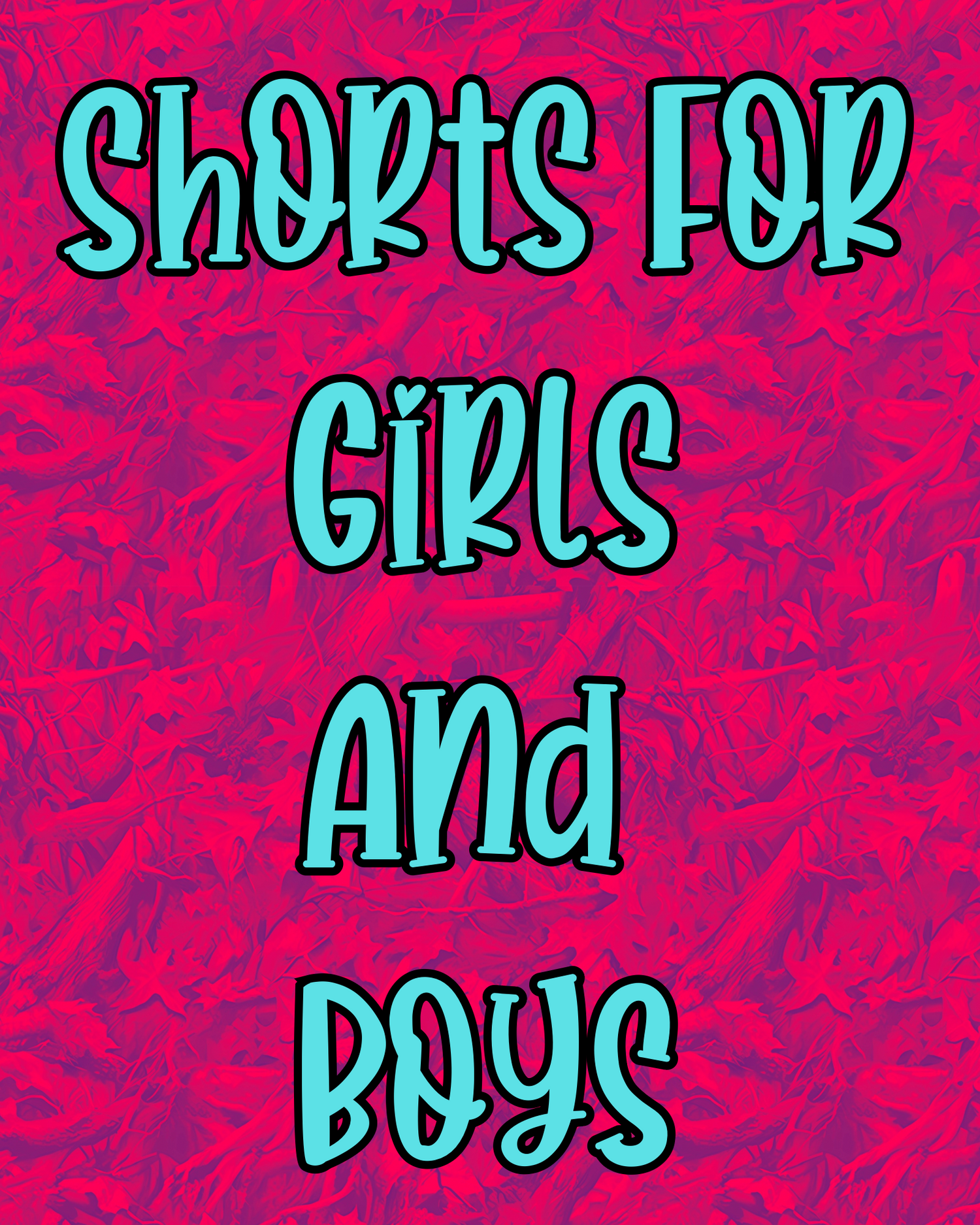 Shorts for Girls and Boys
