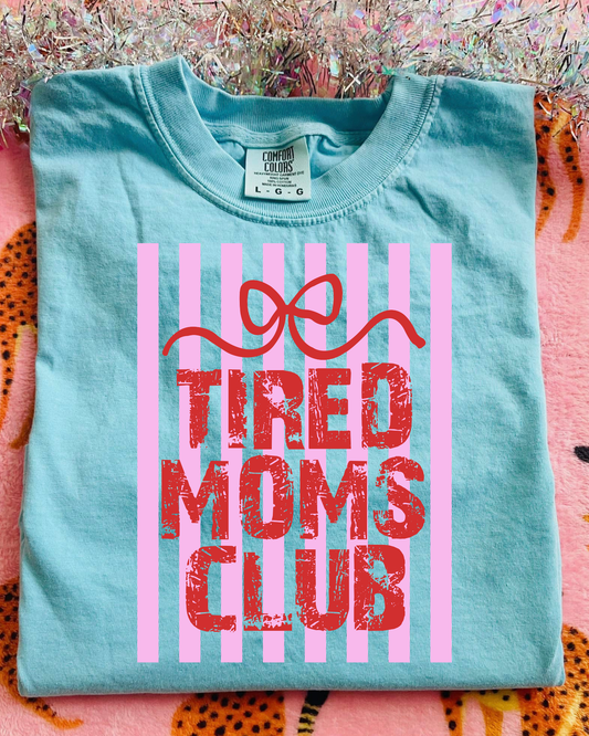 Tired moms club